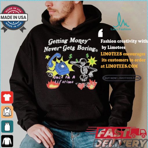 Channing Crowder Wearing Getting Money Never Gets Boring T shirt