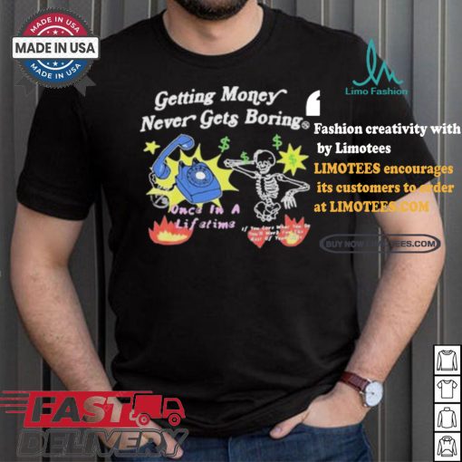 Channing Crowder Wearing Getting Money Never Gets Boring T shirt