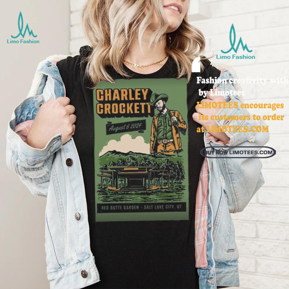 Charley Crockett Aug 6 2024 Red Butte Garden Amphitheatre In Salt Lake City UT Poster Shirt Charley Crockett Aug 6 2024 Red Butte Garden Amphitheatre In Salt Lake City UT Poster Shirt
