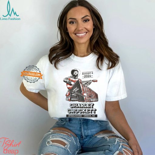Charley Crockett Show In Omaha NE On August 4 2024 T Shirt