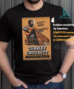 Charley Crockett Steelhouse Omaha in Omaha NE Aug 4 2024 Poster shirt