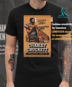 Charley Crockett Steelhouse Omaha in Omaha NE Aug 4 2024 Poster shirt