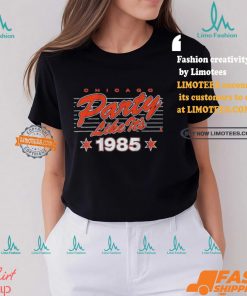 Chicago Football Party Like It’s 1985 T shirt