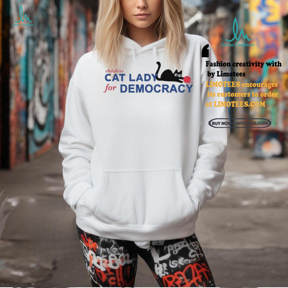 Childless Cat Lady For Democracy Shirt Childless Cat Lady For Democracy Shirt