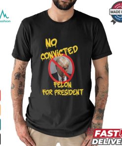 Chris Mowrey Wearing No Convicted Felon For President Shirt