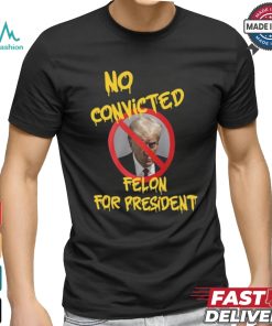 Chris Mowrey Wearing No Convicted Felon For President Shirt