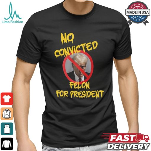 Chris Mowrey Wearing No Convicted Felon For President Shirt