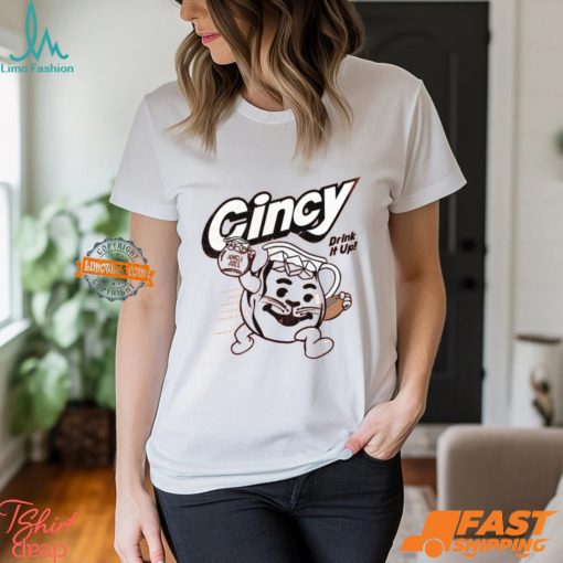 Cincy Football Drink It Up Shirt