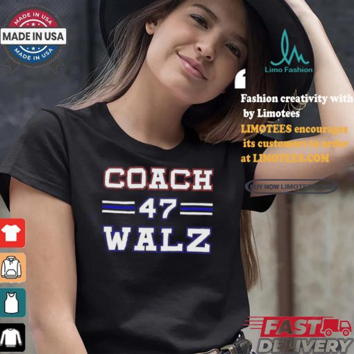 Coach Kamala Walz 47 President 2024 Shirt