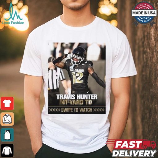 Colorado Football Travis Hunter 41 yard TD Shirt