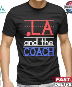 Comma La And The Coach Harris Walz 2024 Shirts