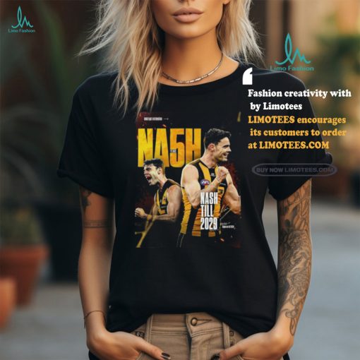 Conor Nash Has Extended His Contract To The End Of 2029 Signature Shirt