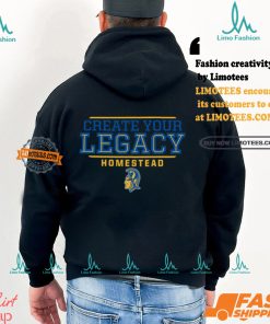 Create Your Legacy Homestead Shirt