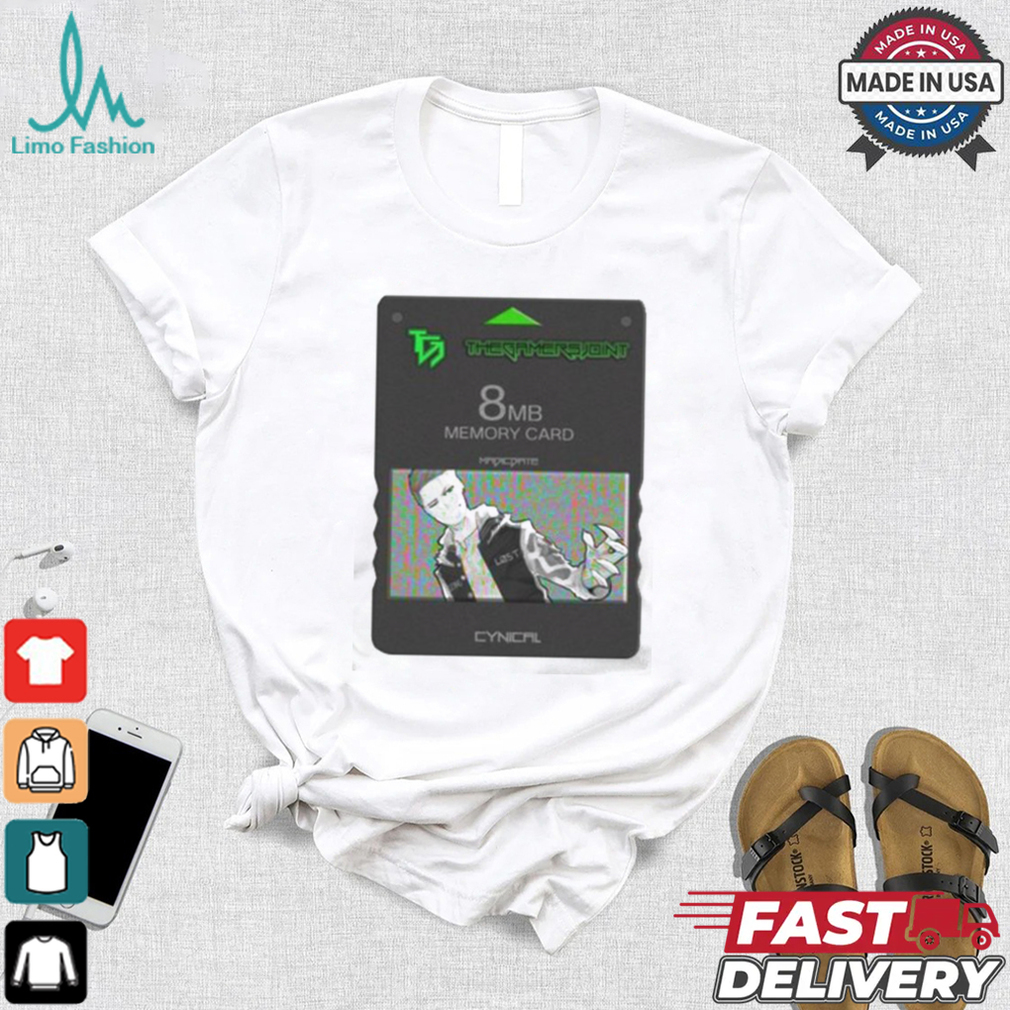 Cynical card memory thegamersjoint 8mb T shirt Cynical card memory thegamersjoint 8mb T shirt