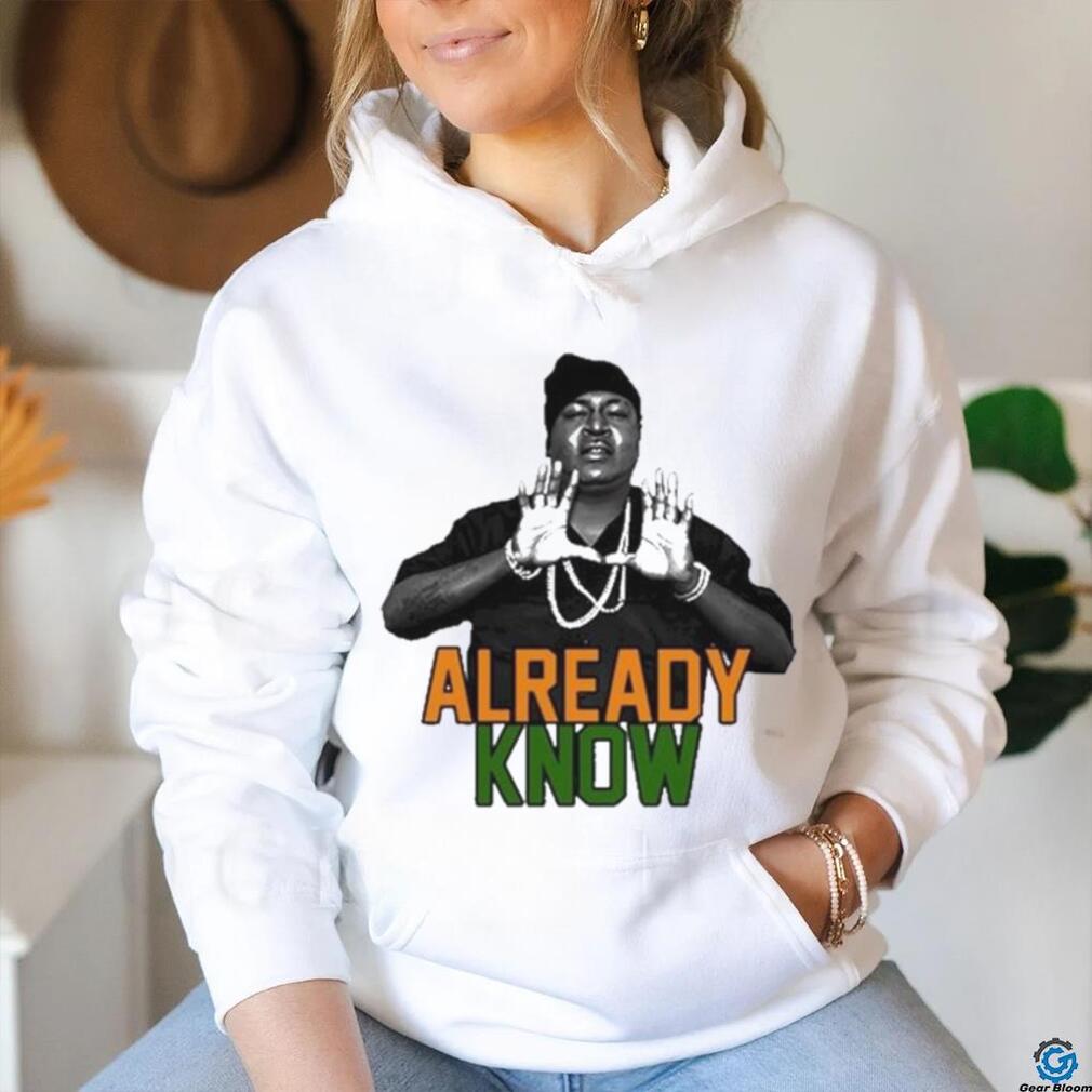 Dade x trick daddy u already know shirt Dade x trick daddy u already know shirt