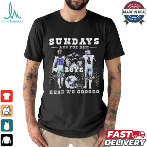 Dallas Cowboys Sundays Are For Dem Here We Goooo Signatures Shirt