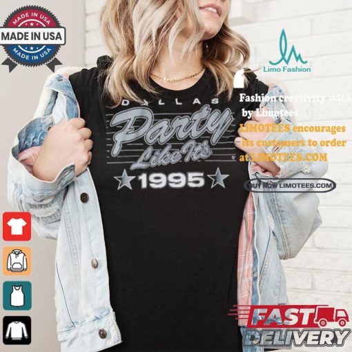 Dallas Football Party Like It’s 1995 T shirt