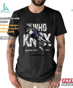 Dawson Knox The One Who Knox shirt