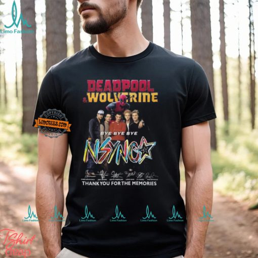 Deadpool & Wolverine Bye Bye Bye NSYNC Thank You For The Memories T Shirt