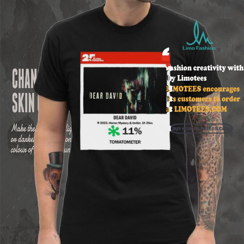 Dear David Horror Mystery & Thriller Tomatometer shirt Dear David Horror Mystery & Thriller Tomatometer shirt