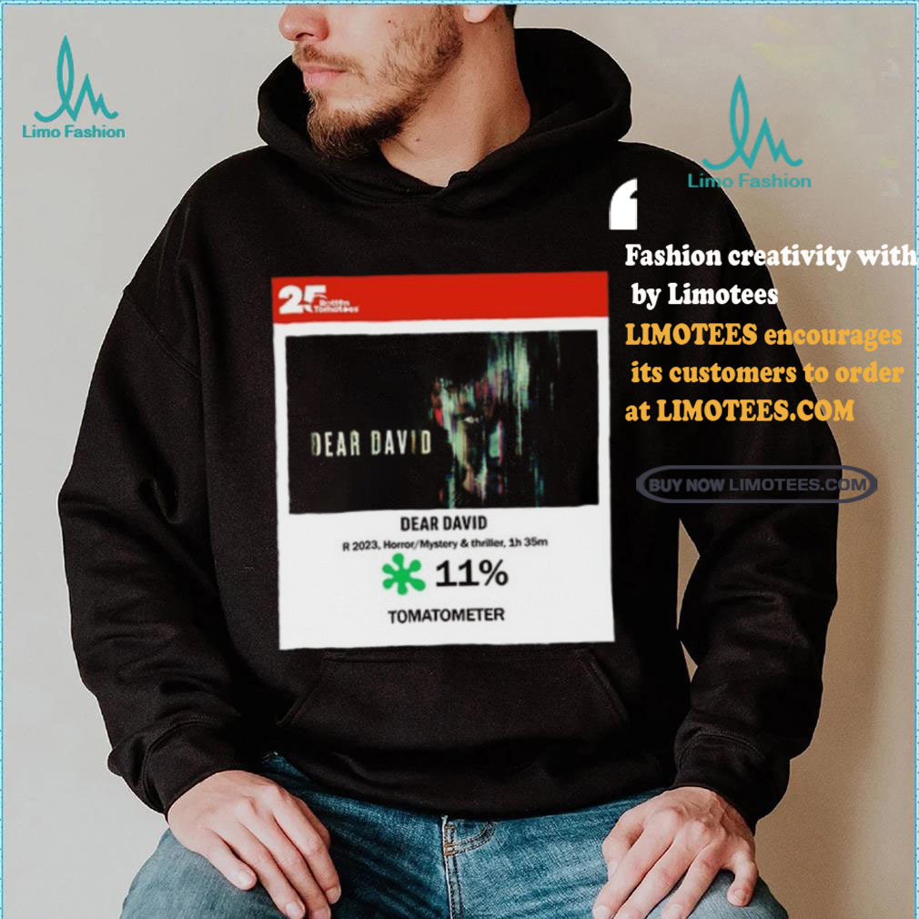 Dear David Horror Mystery & Thriller Tomatometer shirt Dear David Horror Mystery & Thriller Tomatometer shirt