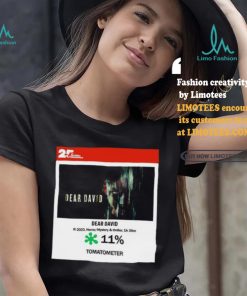 Dear David Horror Mystery & Thriller Tomatometer shirt, hoodie, sweater, long sleeve and tank top Dear David Horror Mystery & Thriller Tomatometer shirt