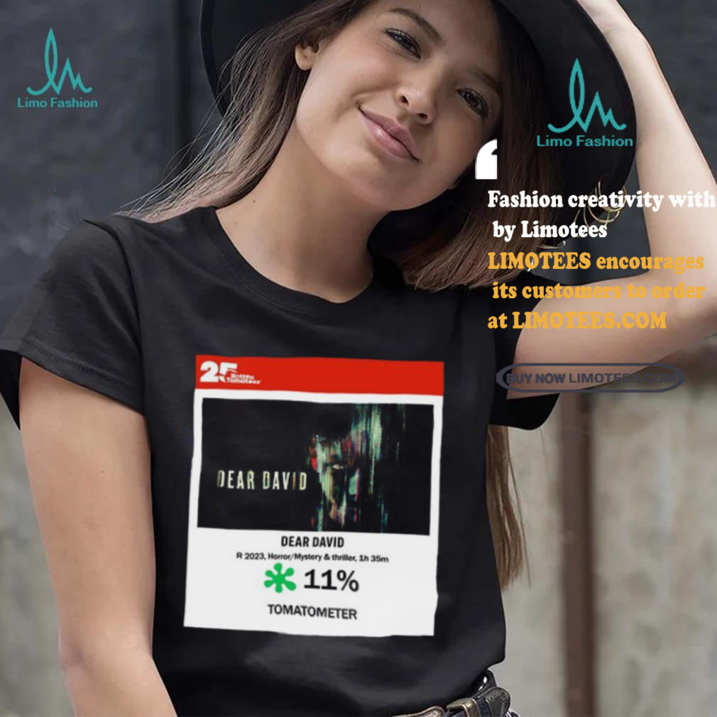 Dear David Horror Mystery & Thriller Tomatometer shirt Dear David Horror Mystery & Thriller Tomatometer shirt