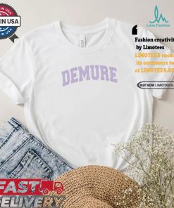 Demure Academy Shirt