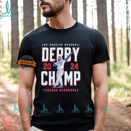 Derby champ 2024 Teoscar Hernandez Los Angeles Dodgers shirt
