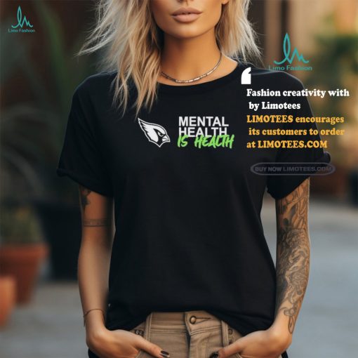 Design Arizona Cardinals Mental Health Is Health Shirt