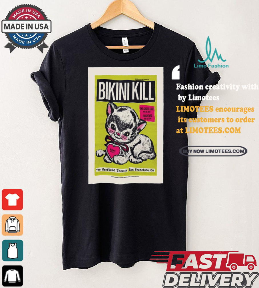 Design Bikini Kill The Warfield Theatre In San Francisco CA August 18 19 2024 Poster shirt Design Bikini Kill The Warfield Theatre In San Francisco CA August 18 19 2024 Poster shirt