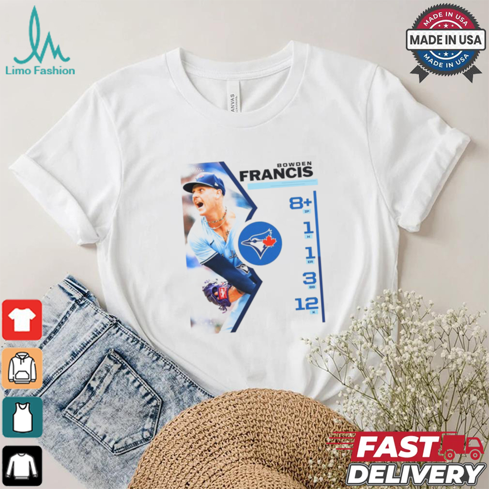 Design Bowden Francis Toronto Blue Jays 8 ip 1 h 1 er 3 bb 12 k shirt Design Bowden Francis Toronto Blue Jays 8 ip 1 h 1 er 3 bb 12 k shirt