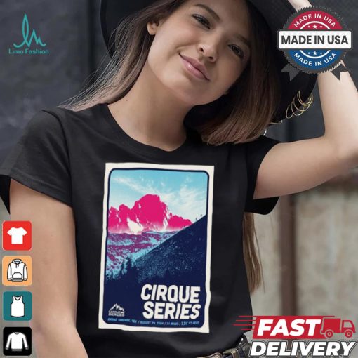 Design Cirque Series Grand August 24, 2024 Targhee, WY Tour Poster Shirt