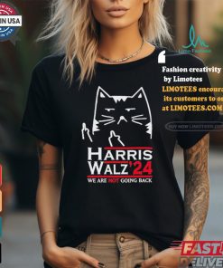 Design Funny Cat Harris Walz ’24 We Are Not Going Back Shirt