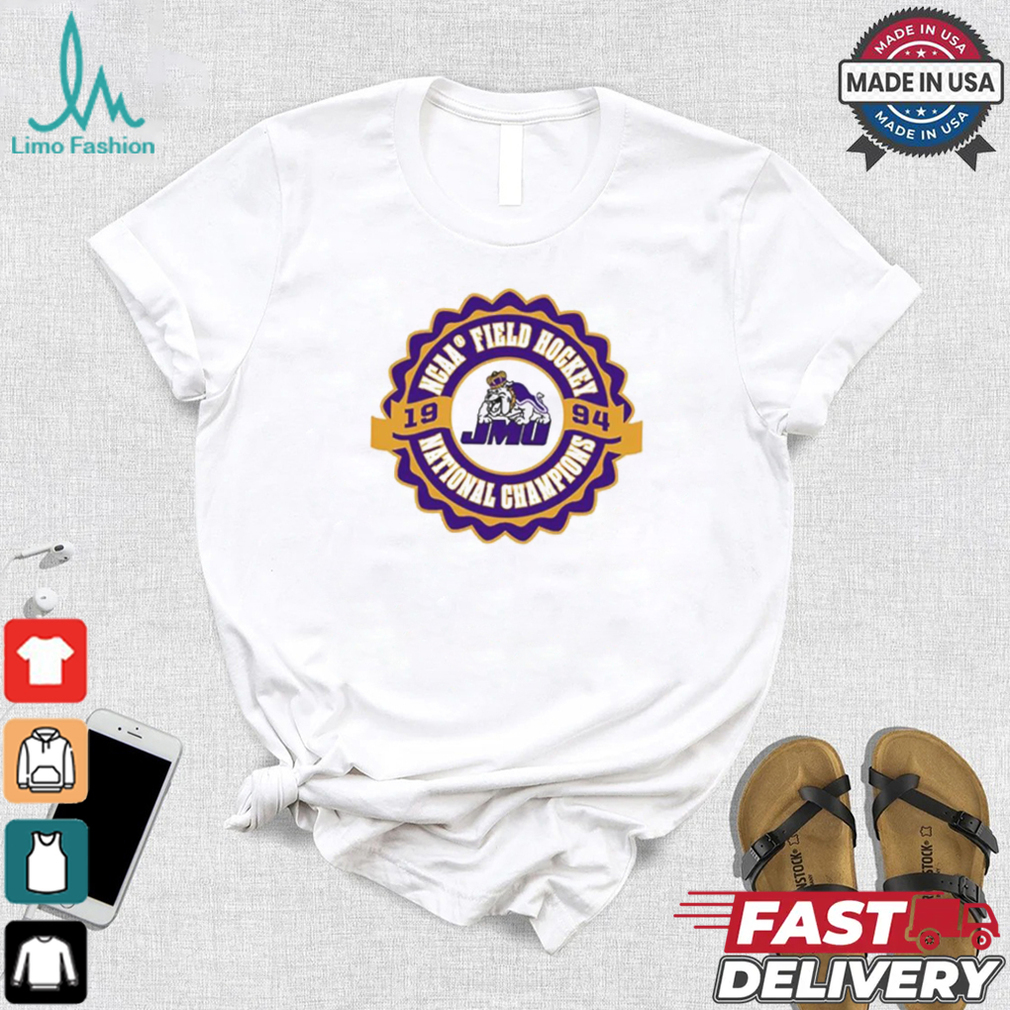 Design James Madison Field Hockey 1994 National Champions shirt Design James Madison Field Hockey 1994 National Champions shirt