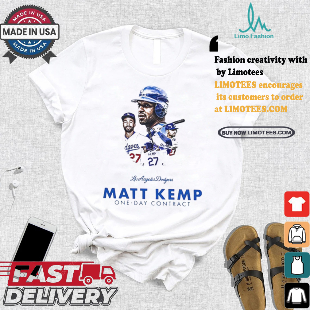 Design Los Angeles Dodgers Matt Kemp One Day Contract Shirt Design Los Angeles Dodgers Matt Kemp One Day Contract Shirt