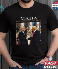 Design Maha Make America Healthy Again shirt
