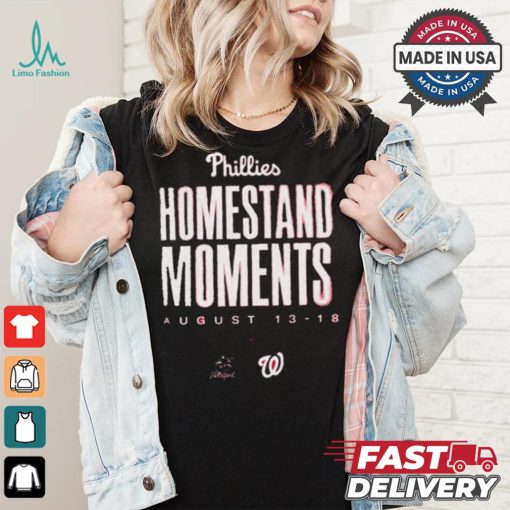 Design Philadelphia Phillies Homestand Moments Aug 13 18 Miami Marlins vs Washington Nationals shirt
