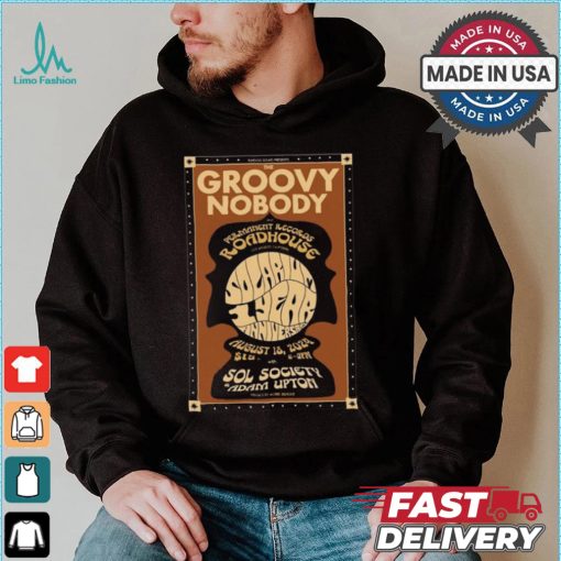 Design The Groovy Nobody Aug 18 2024 Roadhouse Sol Society Adam Upton Poster Shirt