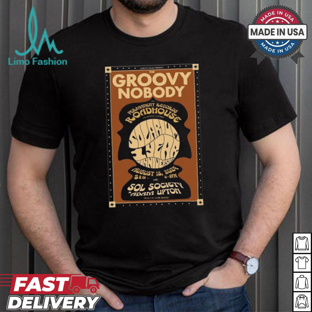 Design The Groovy Nobody Aug 18 2024 Roadhouse Sol Society Adam Upton Poster Shirt Design The Groovy Nobody Aug 18 2024 Roadhouse Sol Society Adam Upton Poster Shirt