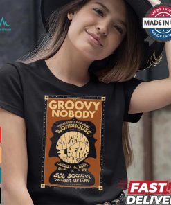 Design The Groovy Nobody Aug 18 2024 Roadhouse Sol Society Adam Upton Poster Shirt