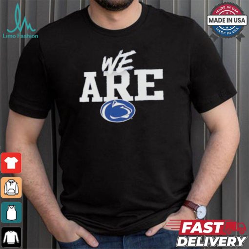 Design We Are Penn State Nittany Lions Home Field Win T Shirt