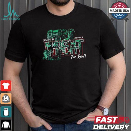 Design Welcome To Fright Night For Real Corvallis, IA shirt