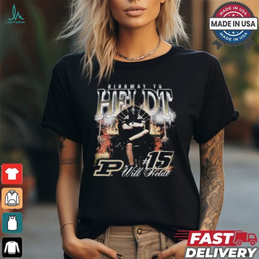 Design Will Neldi Highway to Heldt Purdue shirt