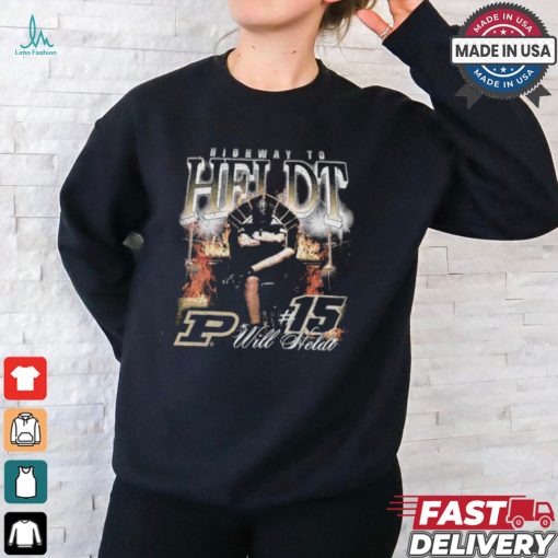 Design Will Neldi Highway to Heldt Purdue shirt