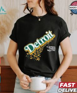 Detroit A Michigan Original Since 1701 T shirt