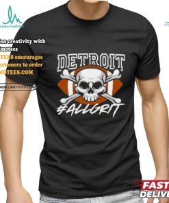 Detroit Allgrit shirt