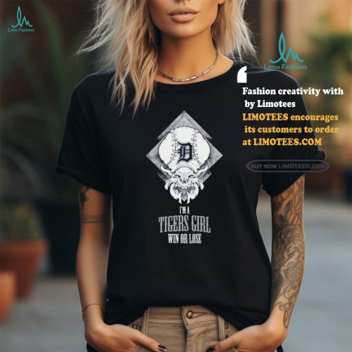 Detroit Tigers Girl Win Or Lose T Shirts