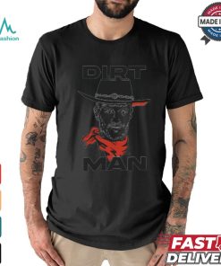 Dirt Man Pillowcase shirt, hoodie, sweater, long sleeve and tank top Dirt Man Pillowcase shirt