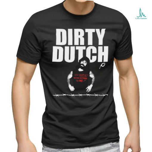 Dirty Dutch 2024 Limited Shirt